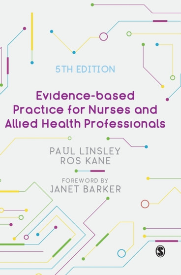 Evidence-based Practice for Nurses and Allied Health Professionals by Paul Linsley - Hardback