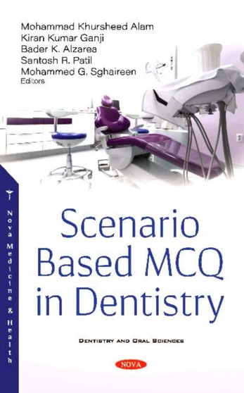 Scenario Based MCQ in Dentistry by Mohammed Khursheed Alam - Hardback