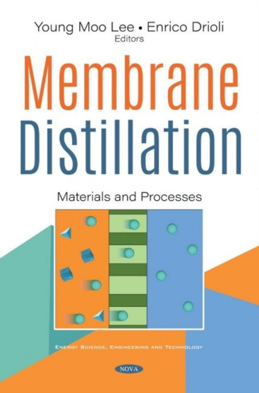 Membrane Distillation : Materials and Processes by Young Moo Lee - Hardback