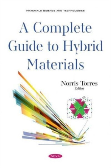 A Complete Guide to Hybrid Materials by Norris Torres - Paperback