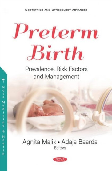 Preterm Birth : Prevalence, Risk Factors and Management by Agnita Malik - Paperback
