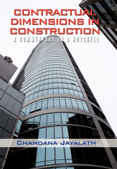 Contractual Dimensions in Construction : A Commentary in a Nutshell by Chandana Jayalath - Paperback