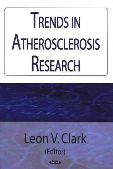 Trends in Atherosclerosis Research by Leon V Clark - Hardback