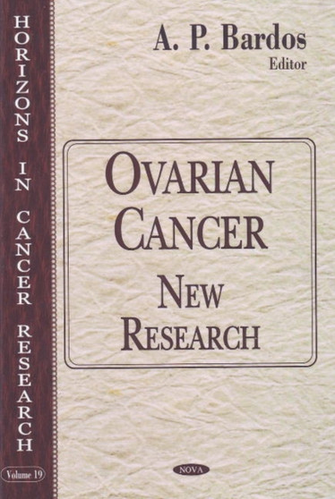 Ovarian Cancer : New Research by A P Bardos - Hardback