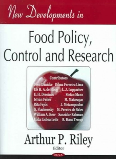 New Developments in Food Policy, Control & Research by Arthur P Riley - Hardback