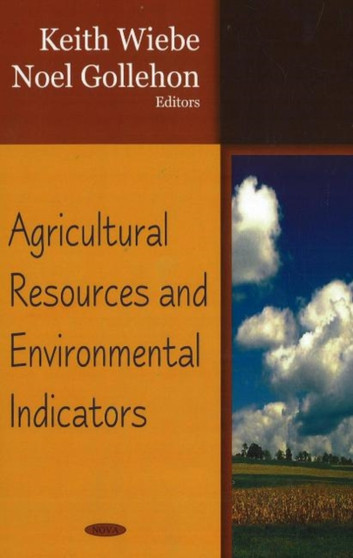 Agricultural Resources & Environmental Indicators by Keith Wiebe - Hardback