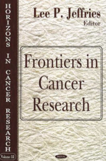 Frontiers in Cancer Research by Lee P Jeffries - Hardback