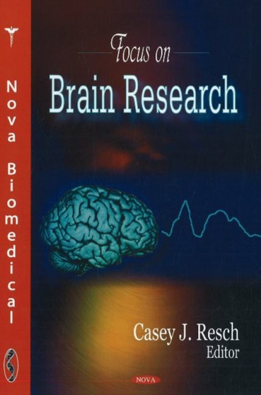 Focus on Brain Research by Casey J Resch - Hardback