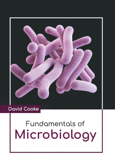 Fundamentals of Microbiology by David Cooke - Hardback