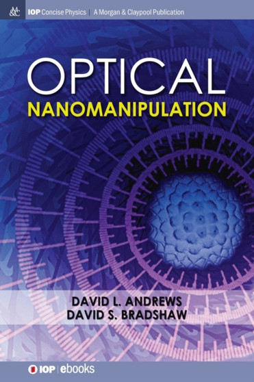 Optical Nanomanipulation by David L Andrews - Hardback