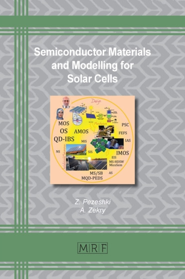 Semiconductor Materials and Modelling for Solar Cells : 104 by Z Pezeshki - Paperback