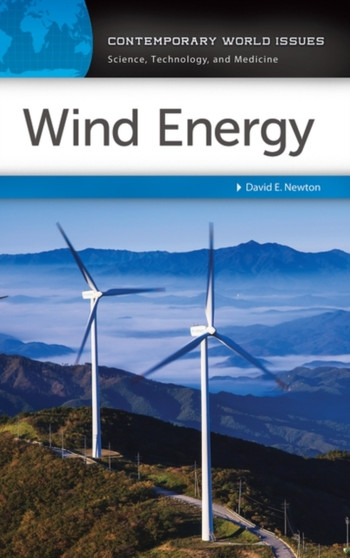 Wind Energy : A Reference Handbook by David E. Newton - Hardback
