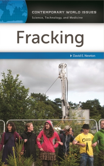 Fracking : A Reference Handbook by David E. Newton - Hardback