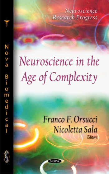 Neuroscience in the Age of Complexity by Franco F Orsucci - Hardback