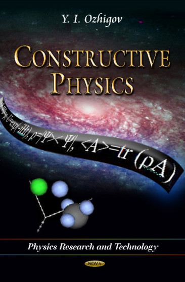 Constructive Physics by Yuri Igorevich Ozhigov - Hardback
