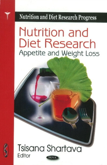 Nutrition & Diet Research : Appetite & Weight Loss by Tsisana Shartava - Hardback