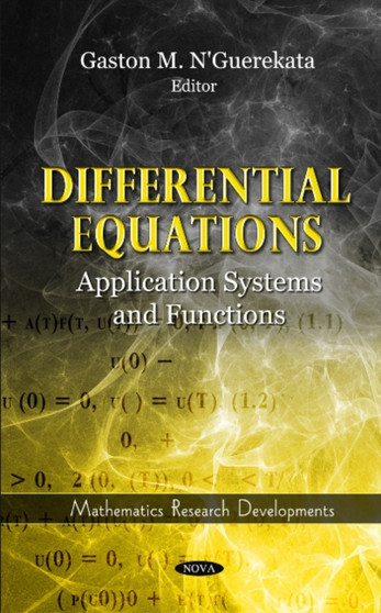 Differential Equations : Application Systems & Functions by Gaston M Ph.D. N'Guerekata - Hardback