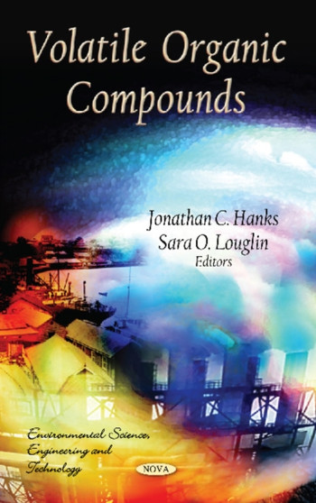 Volatile Organic Compounds by Jonathan C Hanks - Hardback