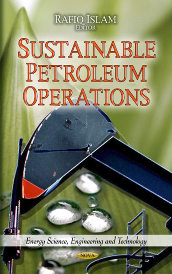 Sustainable Petroleum Operations by Rafiq Islam - Hardback