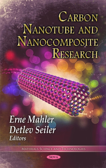 Carbon Nanotube & Nanocomposite Research by Erne Mahler - Hardback