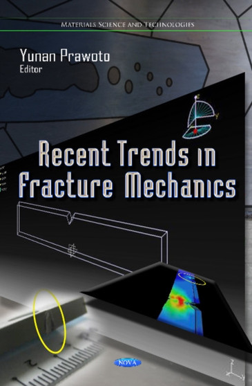 Recent Trends in Fracture Mechanics by Yunan Prawoto - Hardback