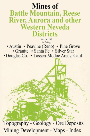 Mines of Western Nevada by J M Hill - Paperback