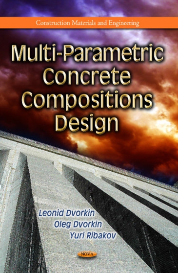 Multi-Parametric Concrete Compositions Design by Leonid Dvorkin - Hardback
