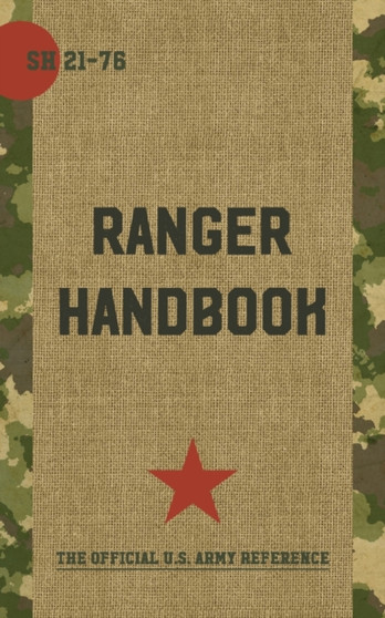 Ranger Handbook : Not For The Weak or Fainthearted by Us Army - Paperback