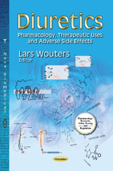 Diuretics : Pharmacology, Therapeutic Uses & Adverse Side Effects by Lars Wouters - Paperback