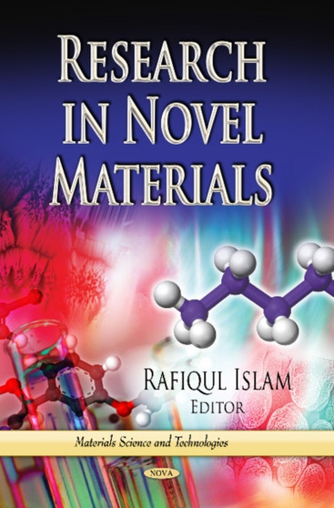 Research in Novel Materials by Rafiqul Islam - Hardback
