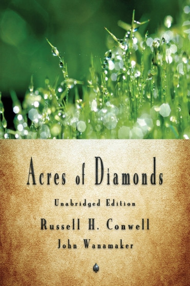 Acres of Diamonds by Russell H Conwell - Paperback