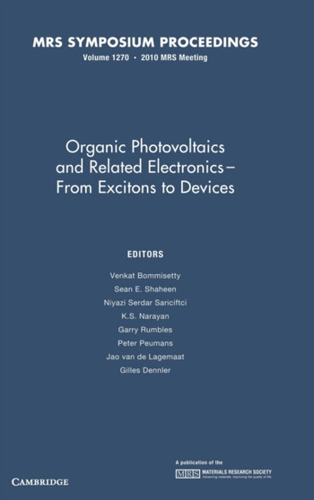 Organic Photovoltaics and Related Electronics - From Excitons to Devices: Volume 1270 by Venkat Bommisetty - Hardback