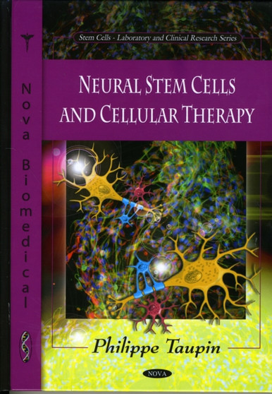 Neural Stem Cells & Cellular Therapy by Philippe Taupin - Hardback