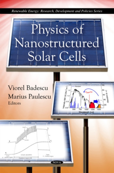Physics of Nanostructured Solar Cells by Viorel Badescu - Hardback