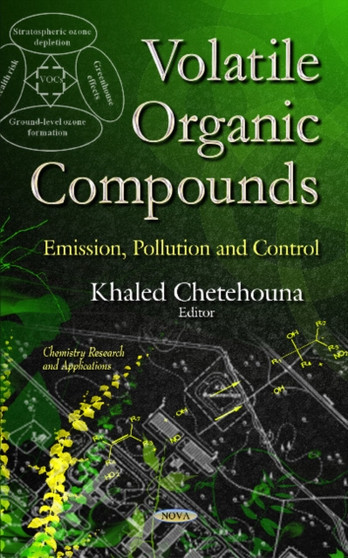 Volatile Organic Compounds : Emission, Pollution & Control by Khaled Chetehouna - Hardback