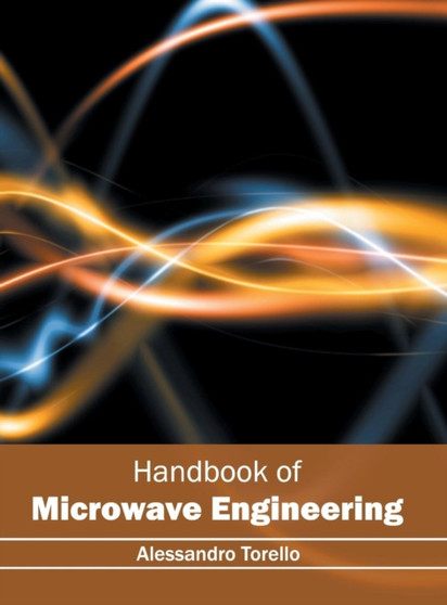 Handbook of Microwave Engineering by Alessandro Torello - Hardback