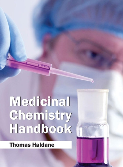 Medicinal Chemistry Handbook by Thomas Haldane - Hardback