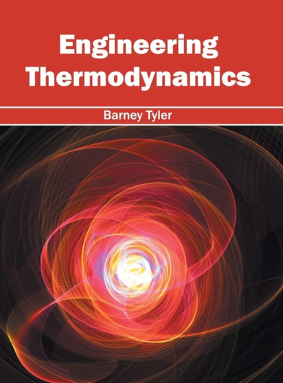 Engineering Thermodynamics by Barney Tyler - Hardback