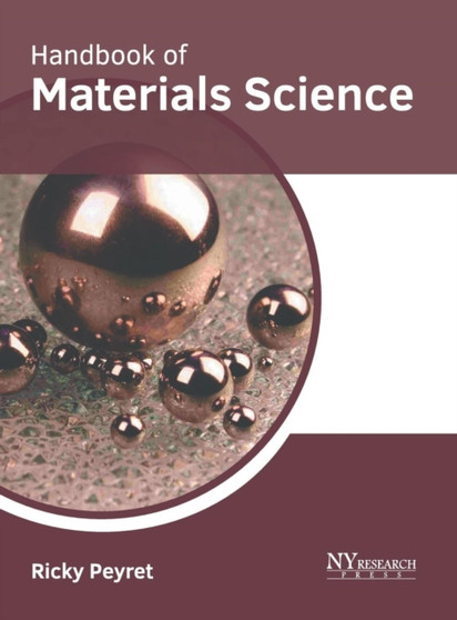 Handbook of Materials Science by Ricky Peyret - Hardback
