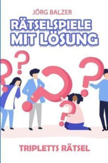 Ratselspiele Mit Loesung : Tripletts Ratsel : 3 by Joerg Balzer - Paperback