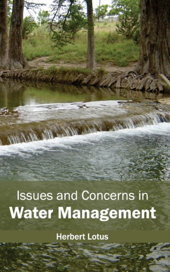Issues and Concerns in Water Management by Herbert Lotus - Hardback