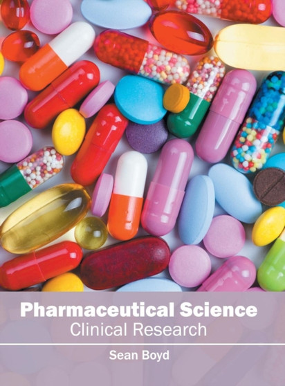 Pharmaceutical Science: Clinical Research by Sean Boyd - Hardback