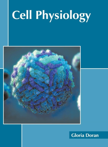 Cell Physiology by Gloria Doran - Hardback