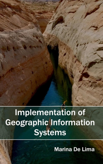 Implementation of Geographic Information Systems by Marina De Lima - Hardback