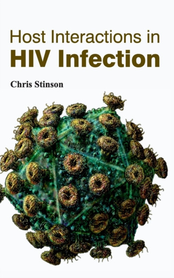 Host Interactions in HIV Infection by Chris Stinson - Hardback