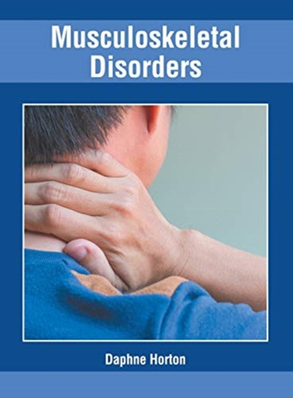 Musculoskeletal Disorders by Daphne Horton - Hardback