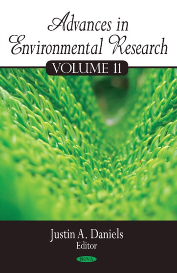 Advances in Environmental Research : Volume 11 by Justin A Daniels - Hardback