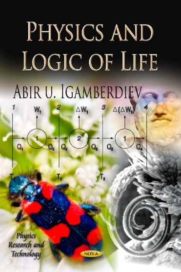 Physics & Logic of Life by Abir Igamberdiev - Hardback
