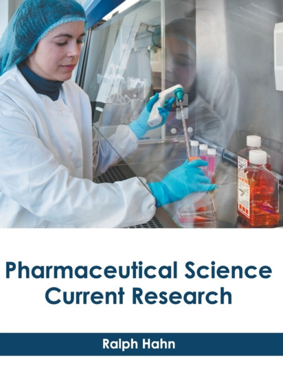 Pharmaceutical Science: Current Research by Ralph Hahn - Hardback