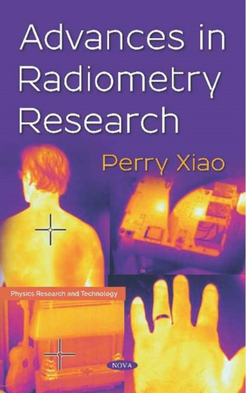 Advances in Radiometry Research by Perry Ph.D Xiao - Hardback